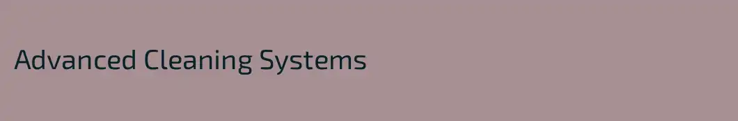 Advanced Cleaning Systems